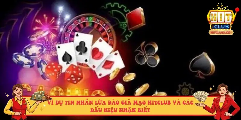 Ví dụ tin nhắn lừa đảo giả mạo HITCLUB và các dấu hiệu nhận biết