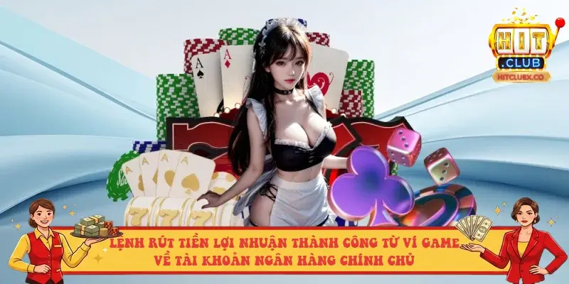 Lệnh rút tiền lợi nhuận thành công từ ví game về tài khoản ngân hàng chính chủ