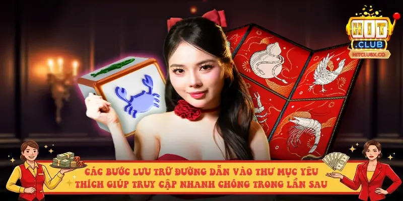 Các bước lưu trữ đường dẫn vào thư mục yêu thích giúp truy cập nhanh chóng trong lần sau